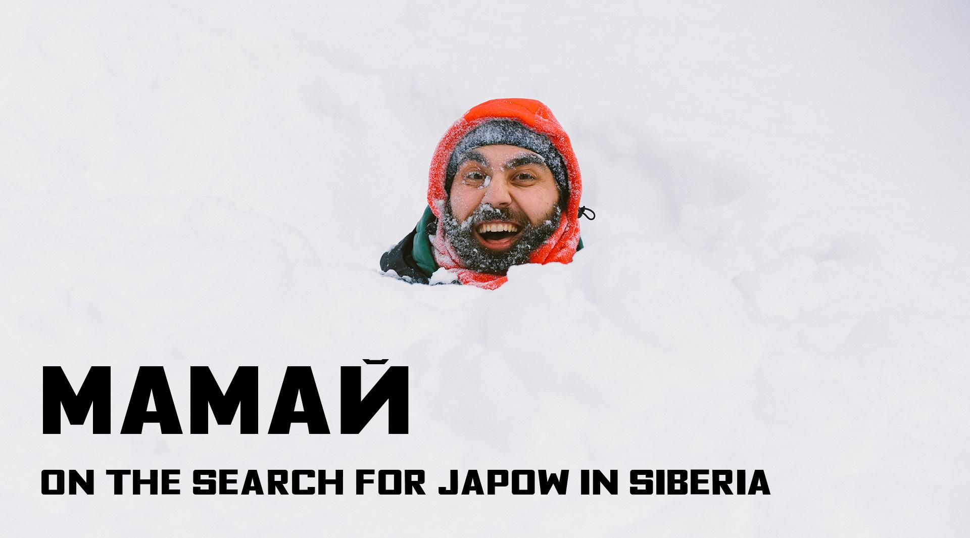 Mamay - On the Search for Japow in Siberia